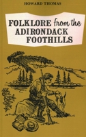 Folklore from the Adirondack Foothills 0913710024 Book Cover