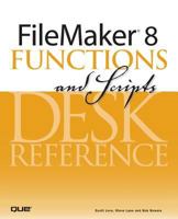 FileMaker 8 Functions and Scripts Desk Reference 0789735113 Book Cover