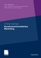 Kundenwertorientiertes Marketing: Value for the Customer Und Value of the Customer Im Wirkungsverbund Am Beispiel Des Preissystems Der Deutschen Bahn 383493173X Book Cover