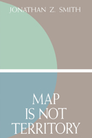 Map is not Territory: Studies in the History of Religions 0226763579 Book Cover