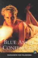 Blue Angel Confessions: Erotic Memoirs of Berlin in the 1920's and Hollywood in the 1930's (Victorian Erotic Classics) 0786703458 Book Cover