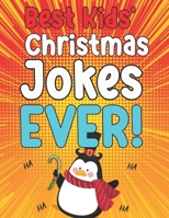 Best Kids' Christmas Jokes Ever!: Funny Christmas Themed Joke Book Game for Kids Love Funny Jokes null Book Cover