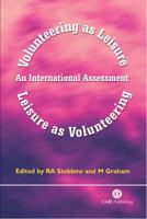 Volunteering as Leisure/Leisure as Volunteering: An International Assessment 0851997503 Book Cover