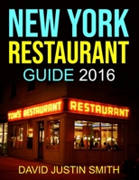 New York Restaurant Guide 2016 153936240X Book Cover