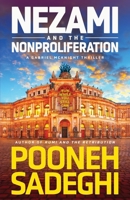 Nezami and the Nonproliferation (Gabriel McKnight) B0FD3DQH6D Book Cover
