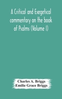 A Critical and Exegetical Commentary on the Book of Psalms (International Critical Commentary), Vol 1 9354175031 Book Cover