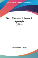 Novi Calendarii Romani Apologia (1588) 1166203212 Book Cover