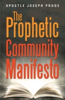 The Prophetic Community Manifesto B09DMXZHKC Book Cover