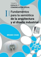 Tiempo, Espacio y Comunicaci?n Visual. Tomo I 1643602667 Book Cover