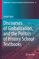 Discourses of Globalisation, and the Politics of History School Textbooks 3031058615 Book Cover