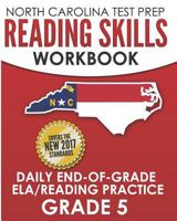 NORTH CAROLINA TEST PREP Reading Skills Workbook Daily End-of-Grade ELA/Reading Practice Grade 5: Preparation for the EOG English Language Arts/Reading Tests 1729287522 Book Cover