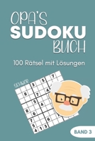 Sudoku Buch -100 Rätsel mit Lösungen - Band 3 - Schwer: Gedächtnistraining mit Senioren - Demenz Spiele - Entspannung Geschenk für Opa B08R665FWF Book Cover