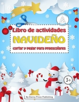 Libro de actividades de Navideño cortar y pegar para preescolares: mayores de 3 años, para colorear, ¡adornos navideños en el interior! B08M8FNZZB Book Cover