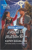 A Kiss at the Mistletoe Rodeo 1335408169 Book Cover