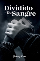 Dividido De Sangre 8418740825 Book Cover