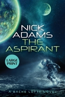 The Aspirant: A Bache Loftt novel 1916396208 Book Cover
