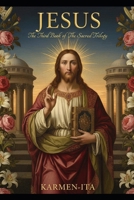 JESUS: The Third Book of the Sacred Trilogy B0G63QFCBH Book Cover