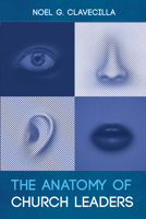 The Anatomy of Church Leaders 1725274906 Book Cover
