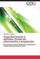 Trigo Sarraceno O Alforfon: Grado de Informacion y Aceptacion 3846569011 Book Cover