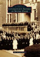 Covington's Sisters of Notre Dame 0738582301 Book Cover