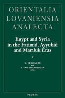 Egypt and Syria in the Fatimid, Ayyubid and Mamluk Eras Iv (Orientalia Loveaniensia Analecta 140) (Orientalla Lovaniensia Analecta) 9042915242 Book Cover