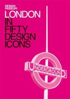 London in Fifty Design Icons: Design Museum Fifty 1840916923 Book Cover