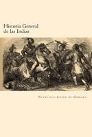 Historia General de las Indias 1539807541 Book Cover
