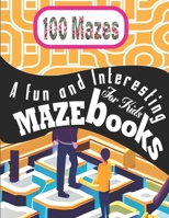 A Fun and Interesting Maze Books For Kids: To increase the cognitive capacity of the children B0CDK1SZ2D Book Cover