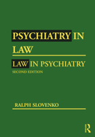 Psychiatry in Law / Law in Psychiatry, Second Edition 1138872962 Book Cover