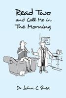 Read Two and Call Me in the Morning 1535313196 Book Cover