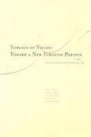 Threads of Vision: Toward a New Feminine Poetics 1880353199 Book Cover