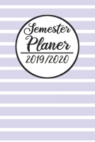 Semesterplaner 2019 / 2020: Semesterplaner 2019 2020 | Studienplaner A5, Semesterkalender, Timer, Uni Planer (German Edition) 1688009434 Book Cover