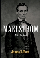Maelstrom: A Civil War Novel (American Exceptualism) B0GYL36VFF Book Cover