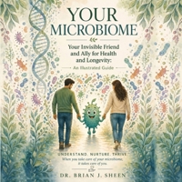 Your Invisible Friend and Ally for Health and Longevity B0GZ4H8K1X Book Cover