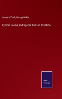 Typical Forms and Special Ends in Creation 3375174969 Book Cover