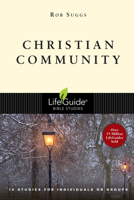 Christian Community (Life Guide Bible Studies) 0830810714 Book Cover