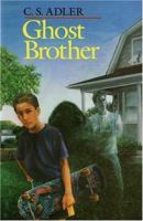 Ghost Brother (An Avon Camelot Book) 0380713861 Book Cover