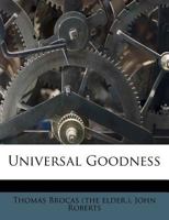 Universal Goodness 1286686970 Book Cover