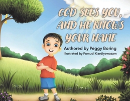 God Sees You, And He Knows Your Name B0DXRD1MSC Book Cover