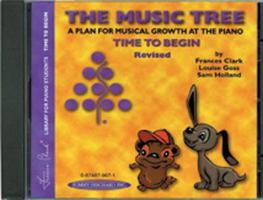 The Music Tree: Time To Begin: A Plan for Musical Growth at the Piano, Revised 0874879671 Book Cover