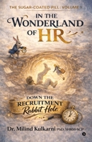 In the Wonderland of HR: Down the Recruitment Rabbit Hole B0GT24LYNW Book Cover