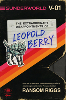 Sunderworld, Vol. I: The Extraordinary Disappointments of Leopold Berry 0593530934 Book Cover