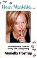 Dear Mariella...: An Indispensable Guide to Twenty-First Century Living 0747577080 Book Cover
