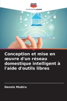 Conception et mise en oeuvre d'un réseau domestique intelligent à l'aide d'outils libres (French Edition) 6208489245 Book Cover