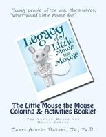 The Little Mouse the Mouse Coloring & Activities Booklet 1546501061 Book Cover
