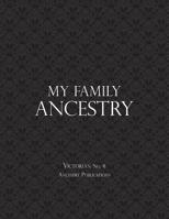 My Family Ancestry: Victorian No. 4 1091216096 Book Cover