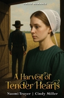 A Harvest of Tender Hearts B0FNWJRMR6 Book Cover