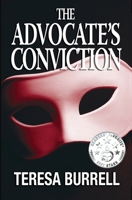 The Advocate's Conviction 0615531377 Book Cover