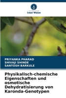 Physikalisch-chemische Eigenschaften und osmotische Dehydratisierung von Karonda-Genotypen (German Edition) 6209994911 Book Cover