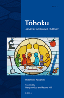 T Hoku: Japan's Constructed Outland 9004274332 Book Cover